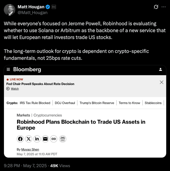 Crypto analyst Matt Hougan highlights Robinhood’s evaluation of Solana and Arbitrum as potential blockchain backbones for the project.